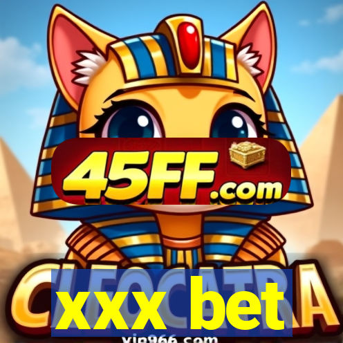 xxx bet